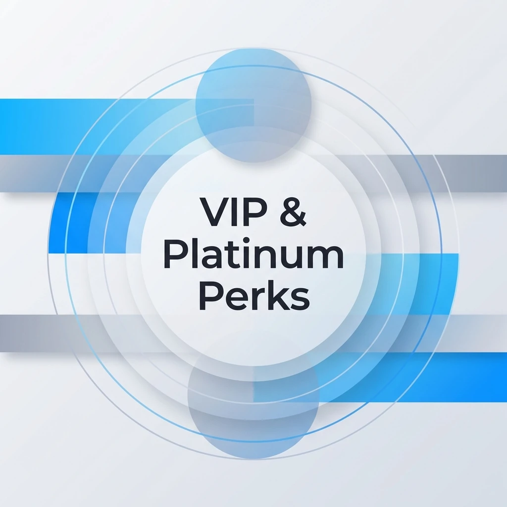VIP & Platinum Perks
